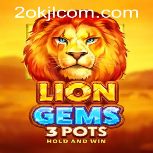 Explore the Dynamic World of LionGems3pots