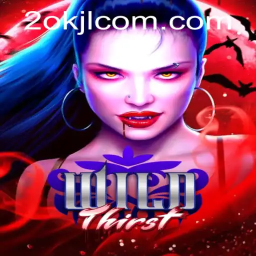 Exploring the Thrilling World of WildThirst: An In-Depth Guide